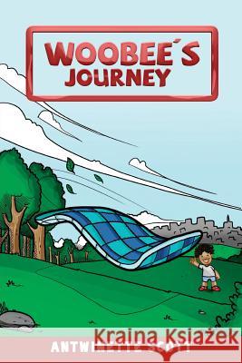 Woobee's Journey Antwinette Scott 9781498446464 Xulon Press