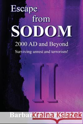 Escape From Sodom Barbara K Krueger 9781498447256 Xulon Press
