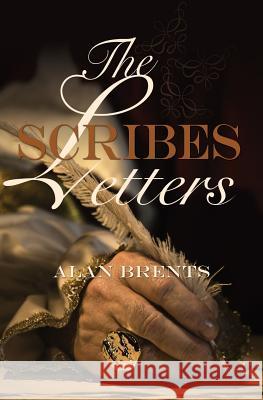 The Scribes Letters Alan Brents 9781498447775