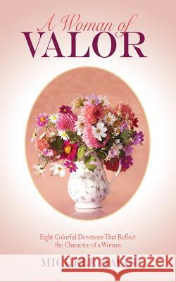 A Woman of Valor Michele Davis 9781498451208