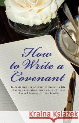 How to Write a Covenant Brenda Zintgraff 9781498452533 Xulon Press