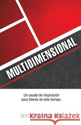 Multidimensional Myriam Saldana 9781498455411 Xulon Press