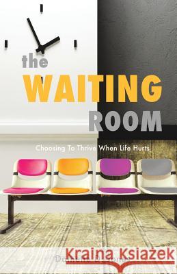 The Waiting Room Dafnette D Jones 9781498456258 Xulon Press