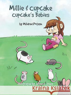 Millie & Cupcake Mildred Potash 9781498457552 Xulon Press