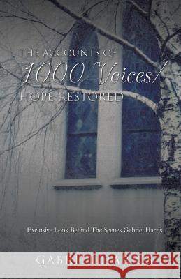 The Accounts Of 1000 Voices / Gabriel Harris 9781498460231 Xulon Press