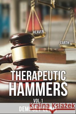 Therapeutic Hammers Dempsey Lewis 9781498469876 Xulon Press