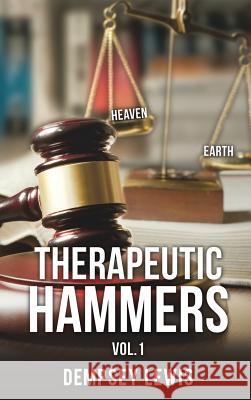 Therapeutic Hammers Dempsey Lewis 9781498469883 Xulon Press
