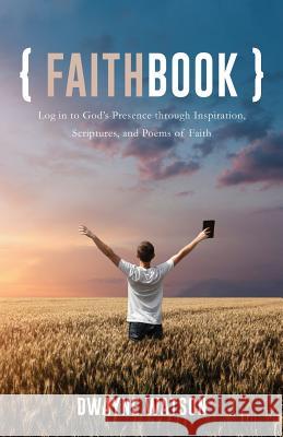 Faithbook Dwayne Watson 9781498470209 Xulon Press