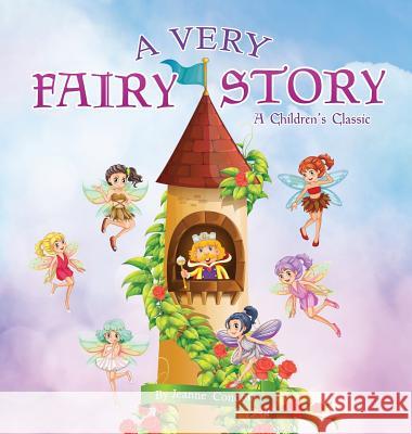 A Very Fairy Story Jeanne Condon 9781498473651 Xulon Press