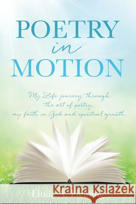 Poetry in Motion Linda a Fleming 9781498474467
