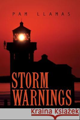 Storm Warnings Pam Llamas 9781498475181 Xulon Press