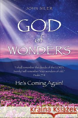 God of Wonders John Siler 9781498475235