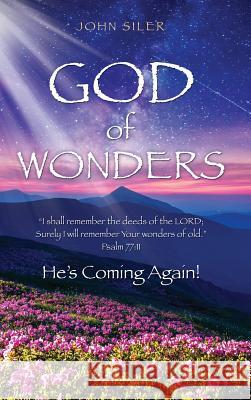 God of Wonders John Siler 9781498475242