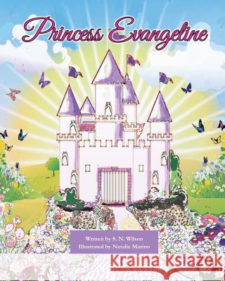 Princess Evangeline S N Wilson 9781498476850 Xulon Press