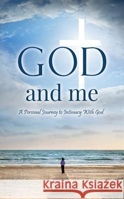 God and Me Sharon J Davis 9781498476959