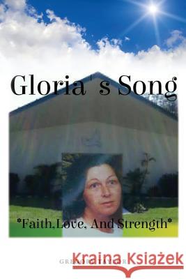 Gloria's Song Gregory Taylor 9781498479646 Xulon Press