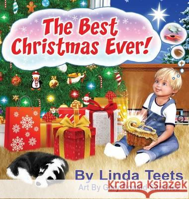 The BEST Christmas Ever Linda Teets 9781498480291 Xulon Press