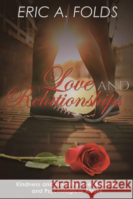 Love and Relationships Eric a Folds 9781498483193 Xulon Press