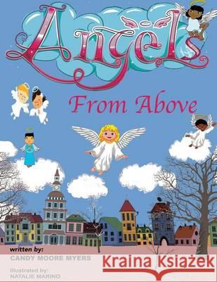 Angels From Above Candy Moore Myers 9781498484398