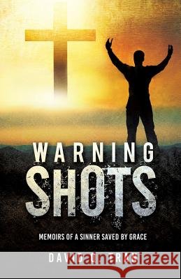Warning Shots David Q Tran 9781498484428