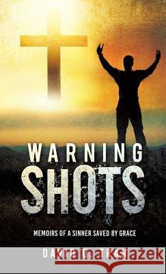 Warning Shots David Q Tran 9781498484435