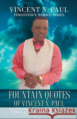 Fountain Quotes of Vincent N. Paul Vincent N Paul 9781498485180