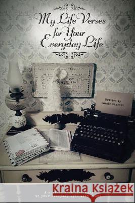 My Life Verses for Your Everyday Life Cassie Garrett 9781498491341