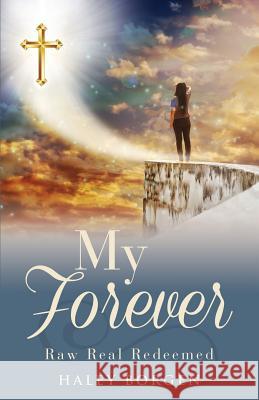 My Forever Haley Borgen 9781498491884