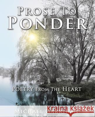 Prose To Ponder Michael Garrigan 9781498492980