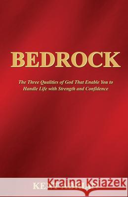 Bedrock Kent Adrian 9781498493758 Xulon Press