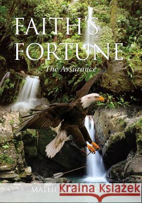 Faith's Fortune Mathew McIntosh 9781498494427 Xulon Press