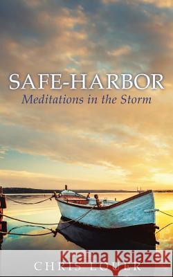 Safe-Harbor Chris Louer 9781498494465 Xulon Press