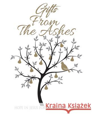 Gifts from the Ashes Jude Gibbs 9781498496728
