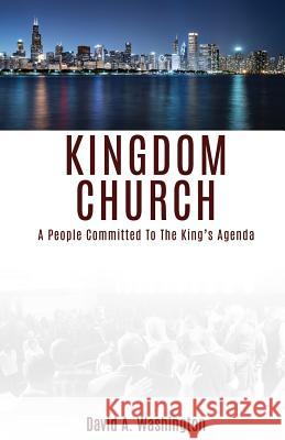 Kingdom Church David a Washington 9781498498197 Xulon Press