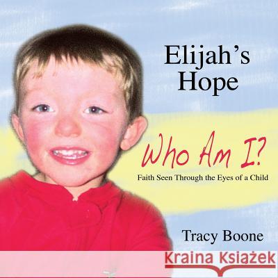 Elijah's Hope Tracy Boone 9781498498883