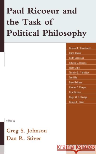 Paul Ricoeur and the Task of Political Philosophy Greg S. Johnson Dan R. Stiver 9781498503549 Lexington Books