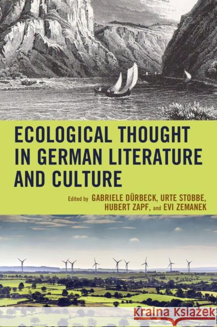 Ecological Thought in German Literature and Culture Peter Ely 9781498514941 Lexington Books
