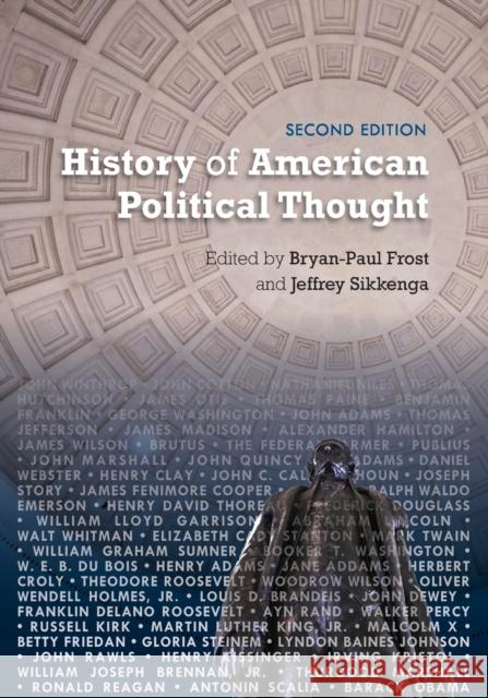 History of American Political Thought Bryan-Paul Frost Jeffrey Sikkenga George Alecusan 9781498558716