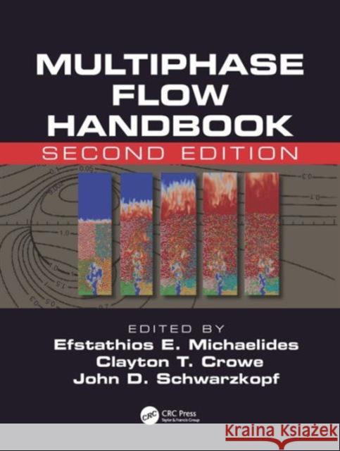 Multiphase Flow Handbook Crowe, Clayton T. 9781498701006 Taylor and Francis