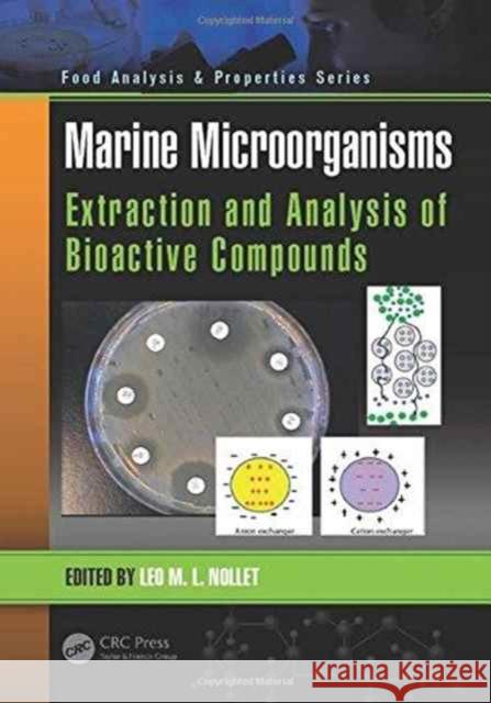 Marine Microorganisms: Extraction and Analysis of Bioactive Compounds Nollet, Leo M. L. 9781498702553