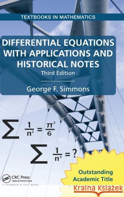 Differential Equations with Applications and Historical Notes George F. Simmons 9781498702591 Taylor & Francis Inc