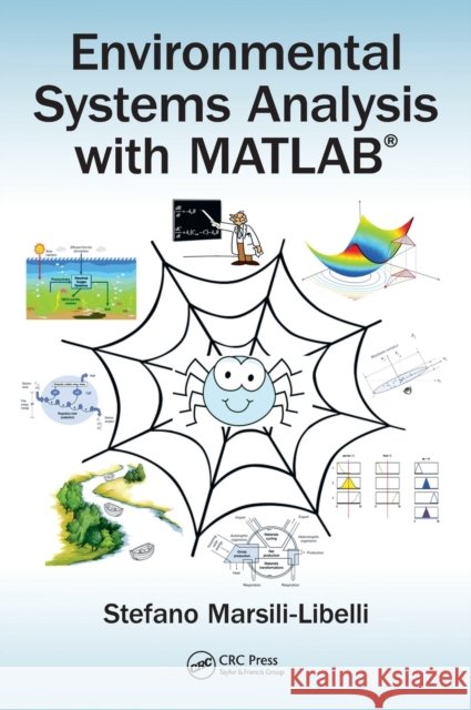 Environmental Systems Analysis with Matlab(r) Stefano Marsili-Libelli 9781498706353