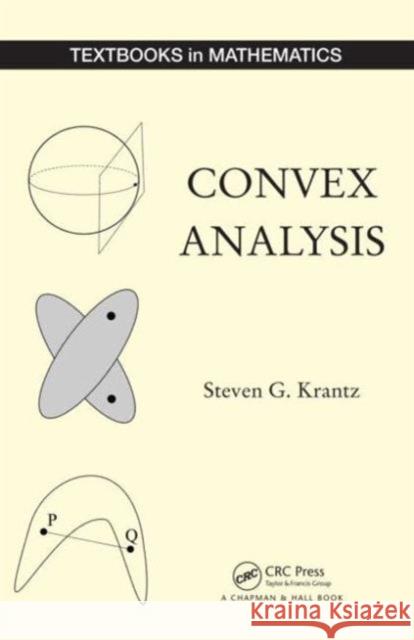 Convex Analysis Steven G. Krantz 9781498706377