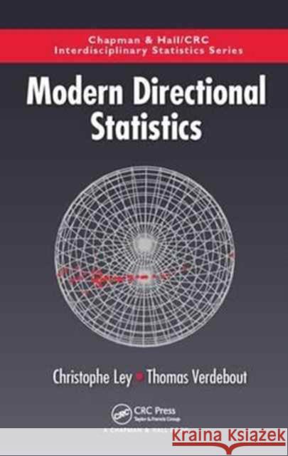 Modern Directional Statistics Christophe Ley Thomas Verdebout 9781498706643 CRC Press