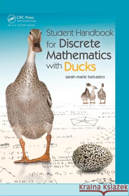 Student Handbook for Discrete Mathematics with Ducks: Srrsleh sarah-marie belcastro 9781498714044 A K Peters Ltd