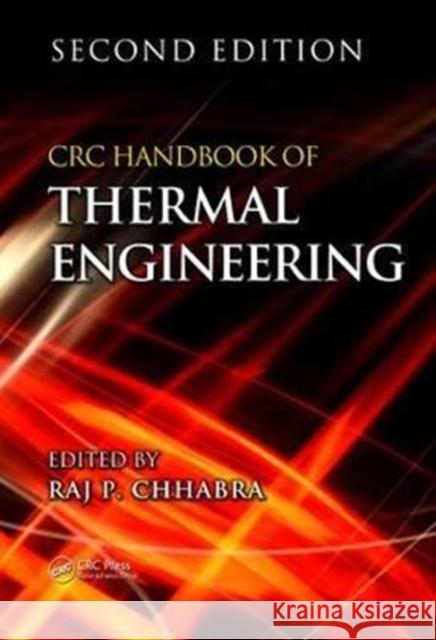 CRC Handbook of Thermal Engineering Raj P. Chhabra 9781498715270 CRC Press