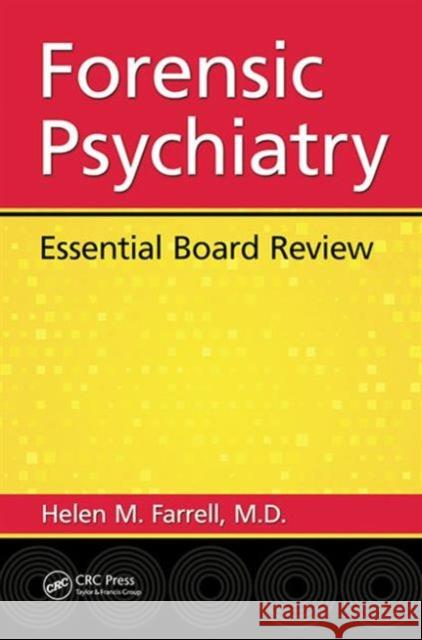 Forensic Psychiatry: Essential Board Review Helen Mavourneen Farrel 9781498716093 CRC Press