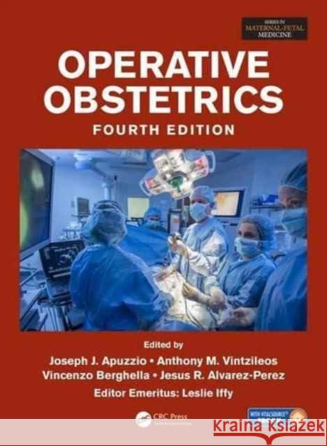 Operative Obstetrics, 4e Apuzzio, Joseph J. 9781498720564 CRC Press