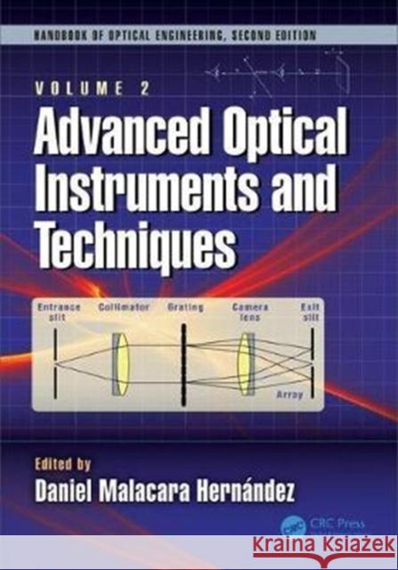 Advanced Optical Instruments and Techniques  9781498720670 Optical Science and Engineering