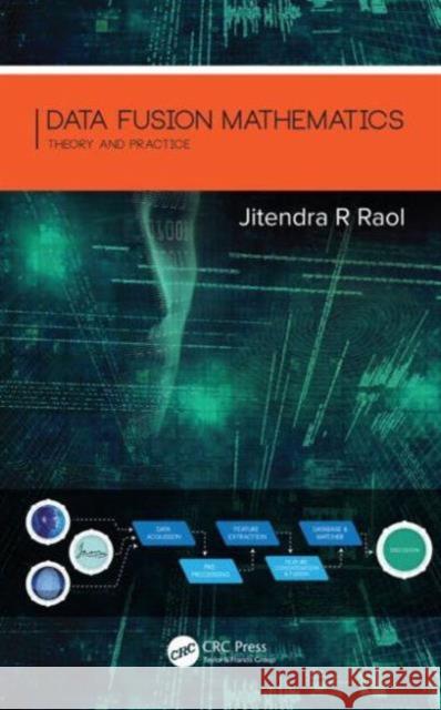 Data Fusion Mathematics: Theory and Practice  9781498720977 CRC Press